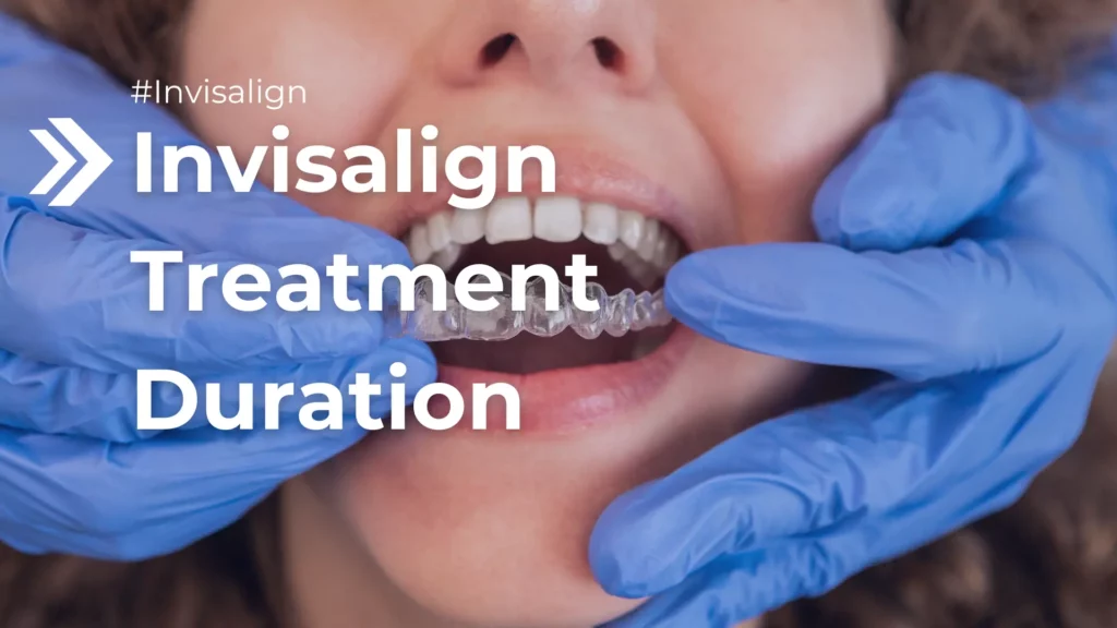 Invisalign Treatment Duration Image