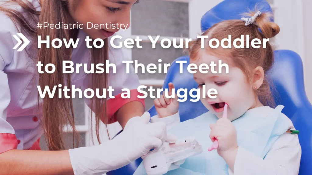 How to Get Your Toddler to Brush Their Teeth Without a Struggle Image