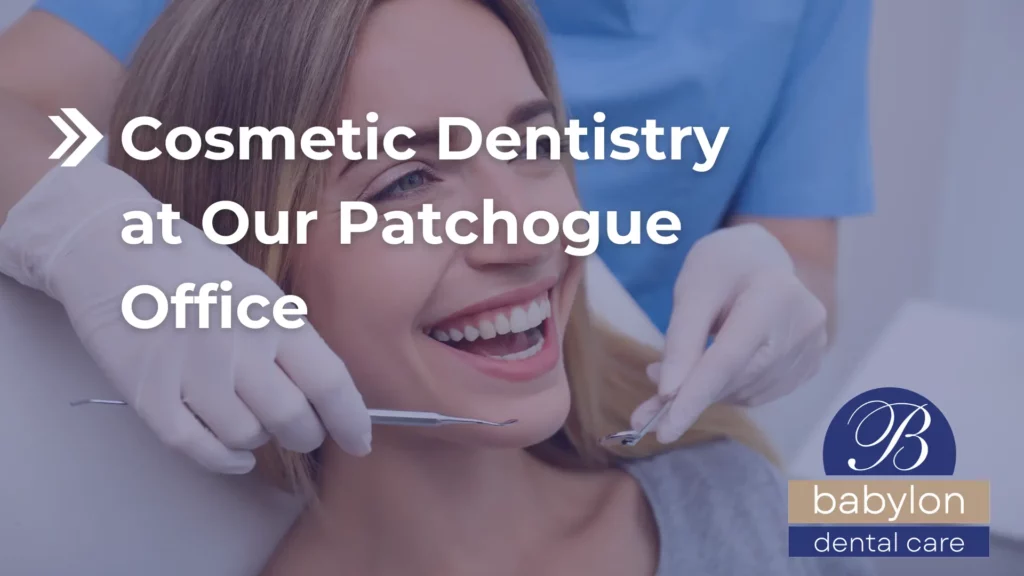 Cosmetic Dentistry at Our Patchogue Office Image