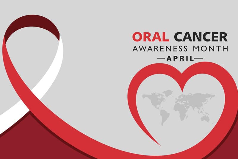 Oral Cancer Awareness Month