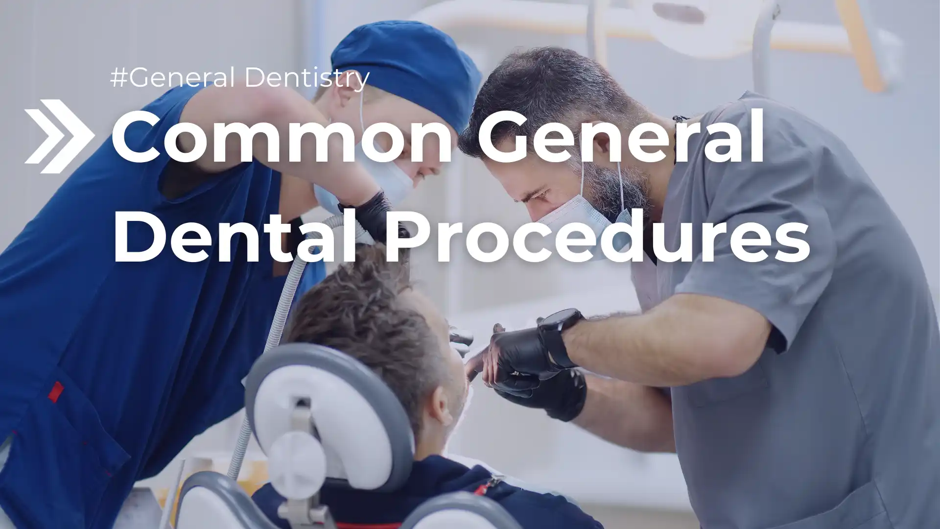 Common General Dental Procedures Image
