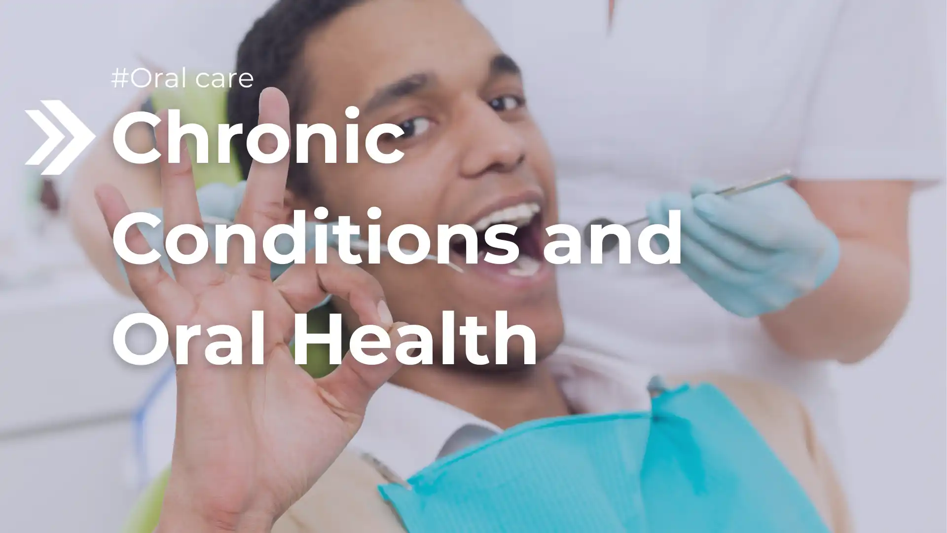 Chronic Conditions and Oral Health Image