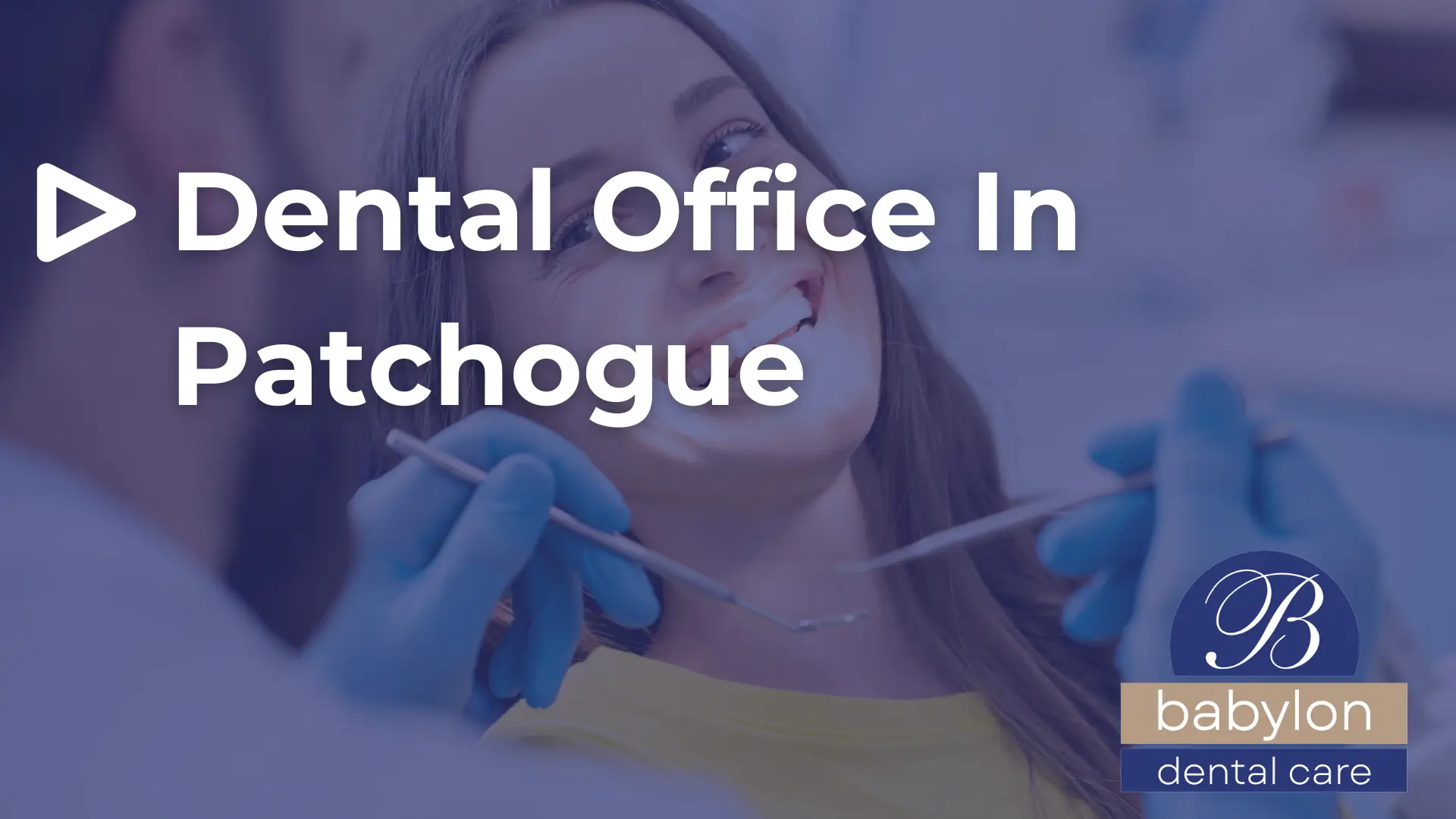 Dental office in Patchogue