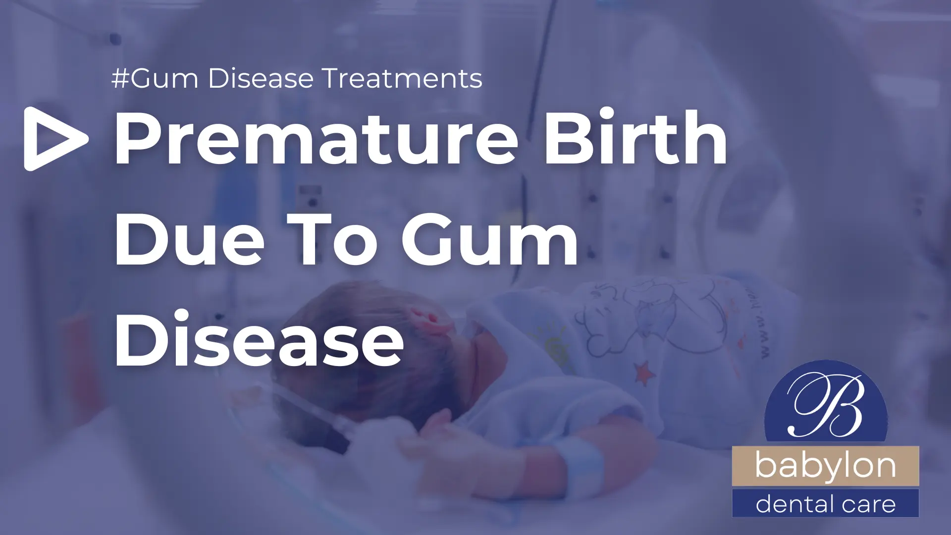 Premature Birth Due To Gum Disease