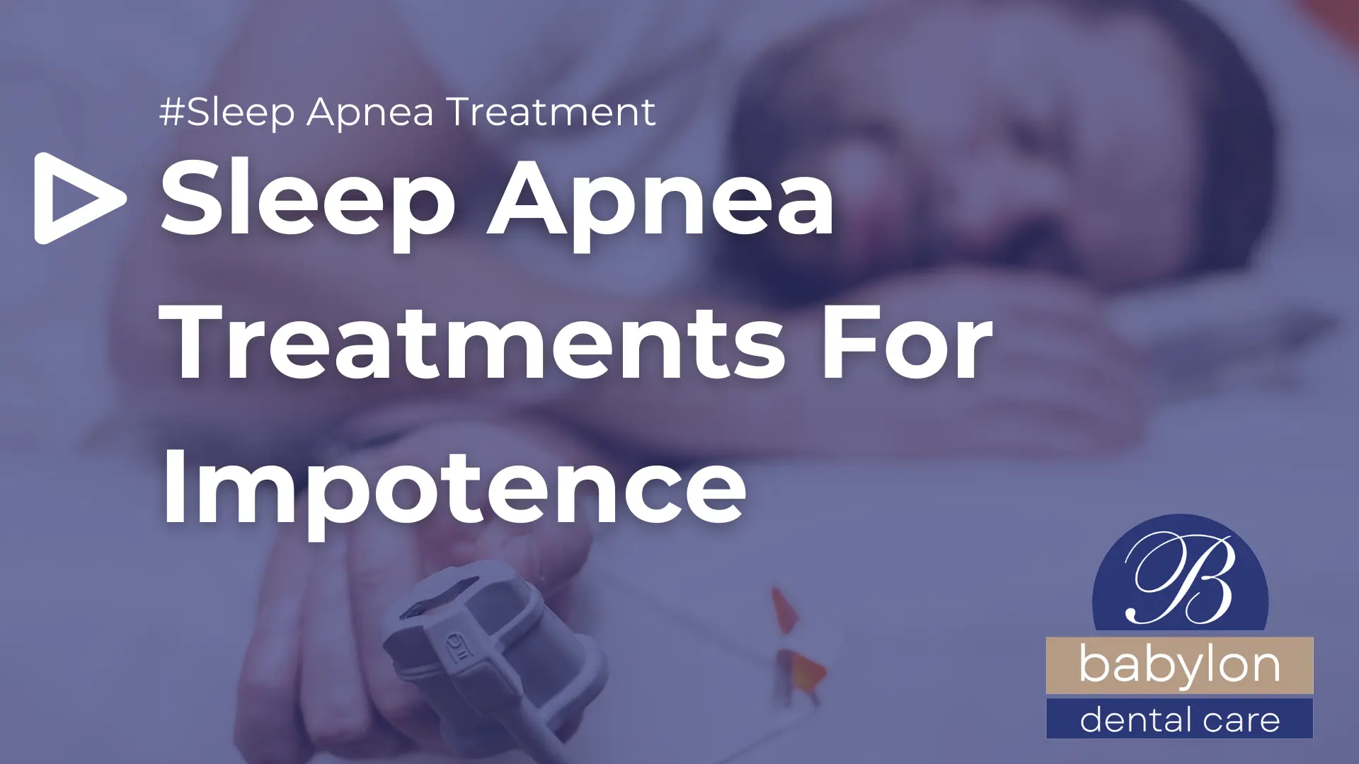 Sleep Apnea Treatments For Impotence