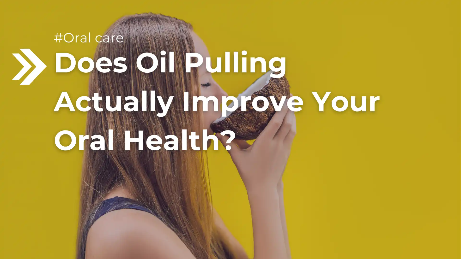 Does Oil Pulling Actually Improve Your Oral Health_ Image