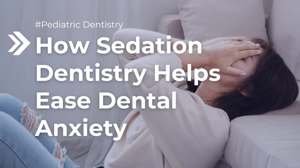 How Sedation Dentistry Helps Ease Dental Anxiety Image