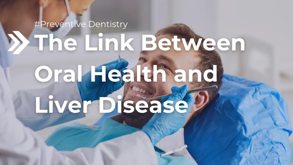 The Link Between Oral Health and Liver Disease Image