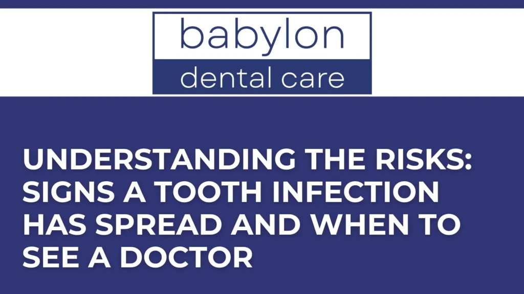 Understanding the Risks_ Signs a Tooth Infection Has Spread and When to See a Doctor